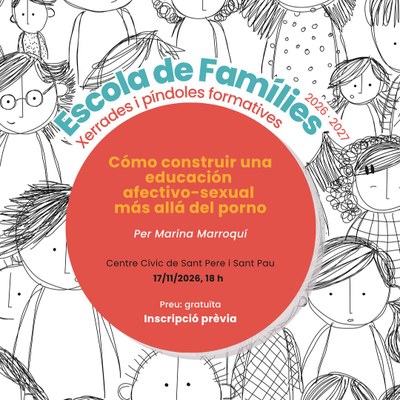 Escola de Famílies: "Cómo construir una educación afectivo-sexual más allá del porno"