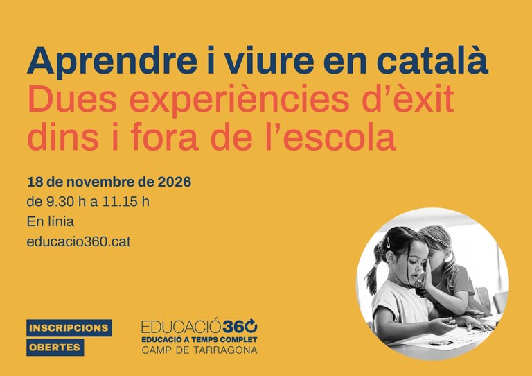 Educació 360: “Aprendre i viure en català: Dues experiències d'èxit dins i fora de l'escola”