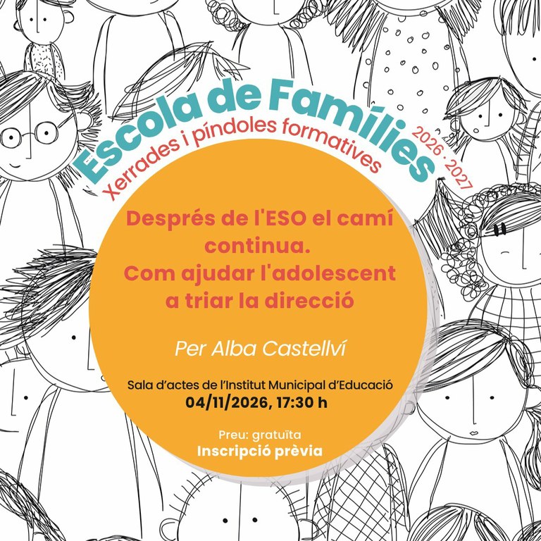 Escola de Famílies: "Després de l'ESO el camí continua. Com ajudar l'adolescent a triar la direcció"