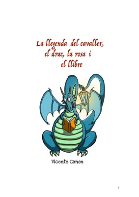 La llegenda del cavaller, el drac, la rosa i el llibre