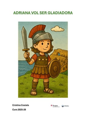 Adriana vol ser gladiadora