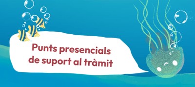 Punts presencials de suport al tràmit