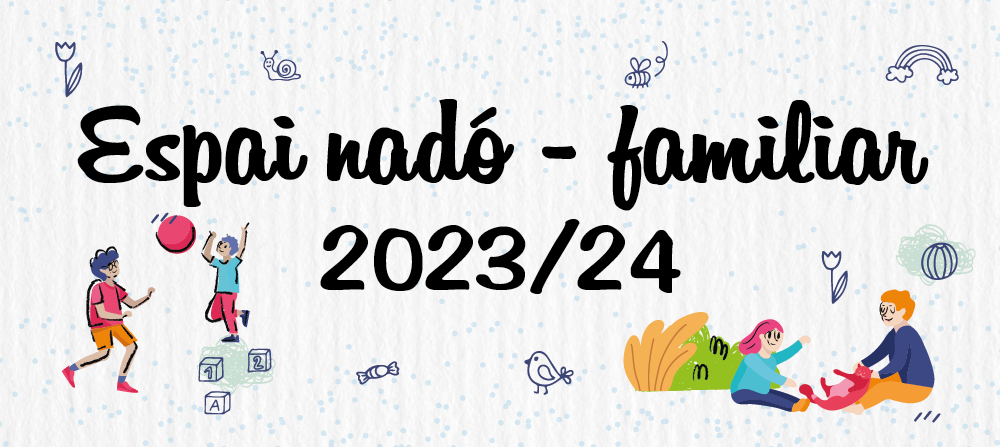 Espai nadó i Espai familiar