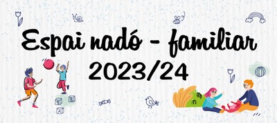 Espai nadó i Espai familiar