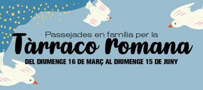 Passejades en família a la Tàrraco romana