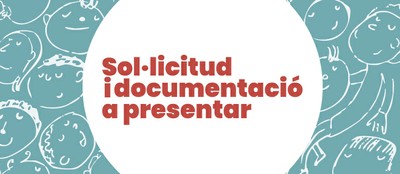 Sol·licitud i documentació a presentar