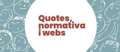 Quotes, normativa i webs d'interès