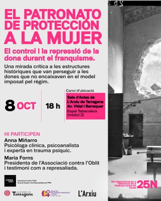 [CANVI DE LLOC] Conferència "El Patronato de Protección a la Mujer. El control i la repressió de la dona durant el franquisme"