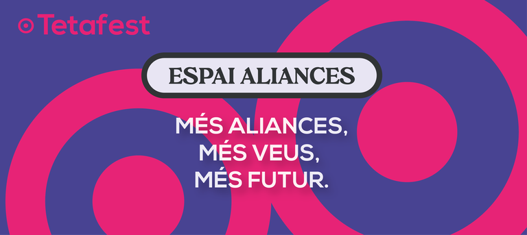 TetaFest 2026: Espai Aliances