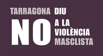 Tarragona diu NO a la violència masclista