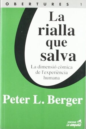 "La rialla que salva: la dimensió còmica de l'experiència humana" de Peter L. Berger