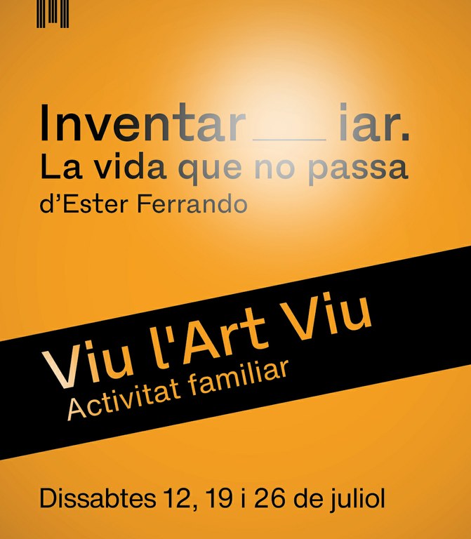 Viu l'Art Viu a "Inventar_iar. La vida que no passa"