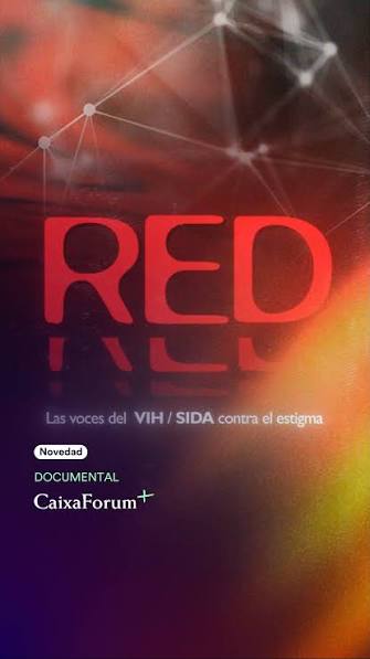 Projecció RED: las voces del VIH/SIDA contra el estigma