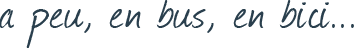 a peu, en bici