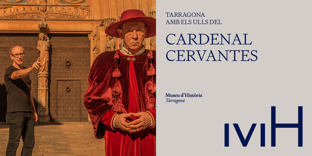 Tarragona amb els ulls del Cardenal Cervantes