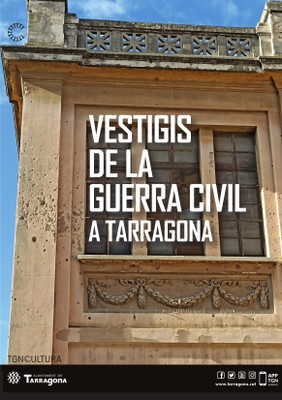 VESTIGIS DE LA GUERRA CIVIL A TARRAGONA   Passejades 7