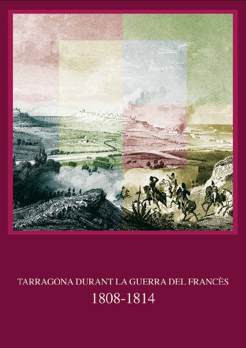 Portada del catàleg de l'exposició "Tarragona durant la Guerra del Francès, 1808-1814"