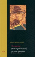 Tarragona Mayo – Junio 1811. Una ciudad sitiada durante la Guerra del Francés - Portada