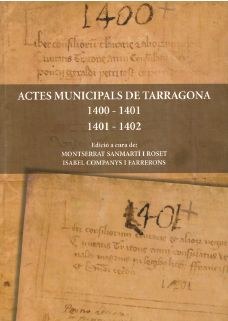 Presentació del llibre 'Actes Municipals de Tarragona 1400-1401/1401-1402'