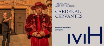 Tarragona amb els ulls del Cardenal Cervantes