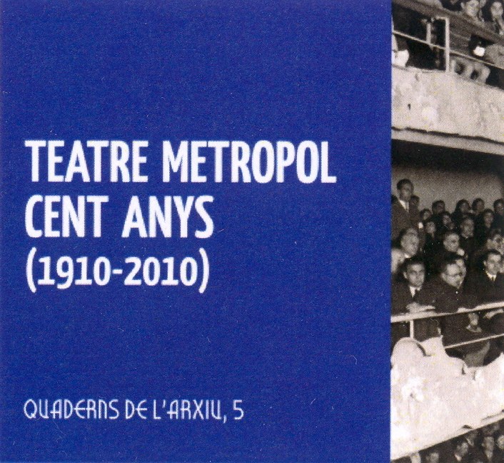 Presentació del llibre Teatre Metropol. Cent anys (1910-2010)