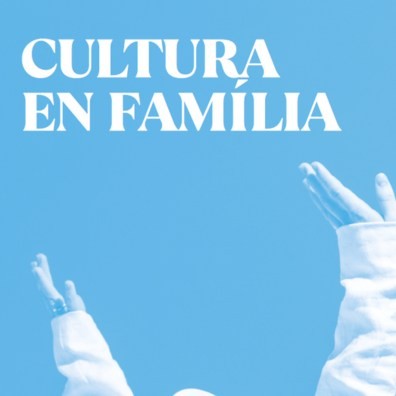 Cultura en família