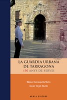 La Guàrdia Urbana de Tarragona. 150 anys de servei