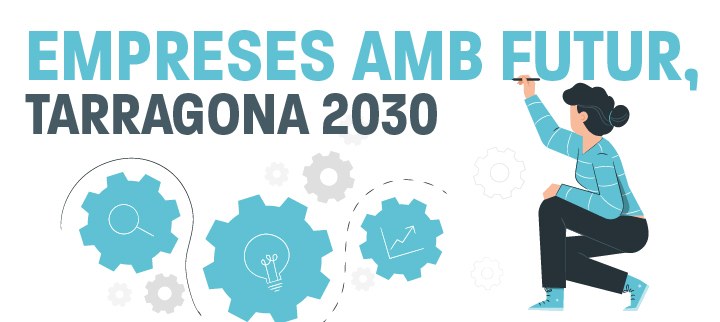 Les microempreses que volen guanyar competitivitat i resiliència ja es poden apuntar al programa Empreses amb futur, Tarragona 2030